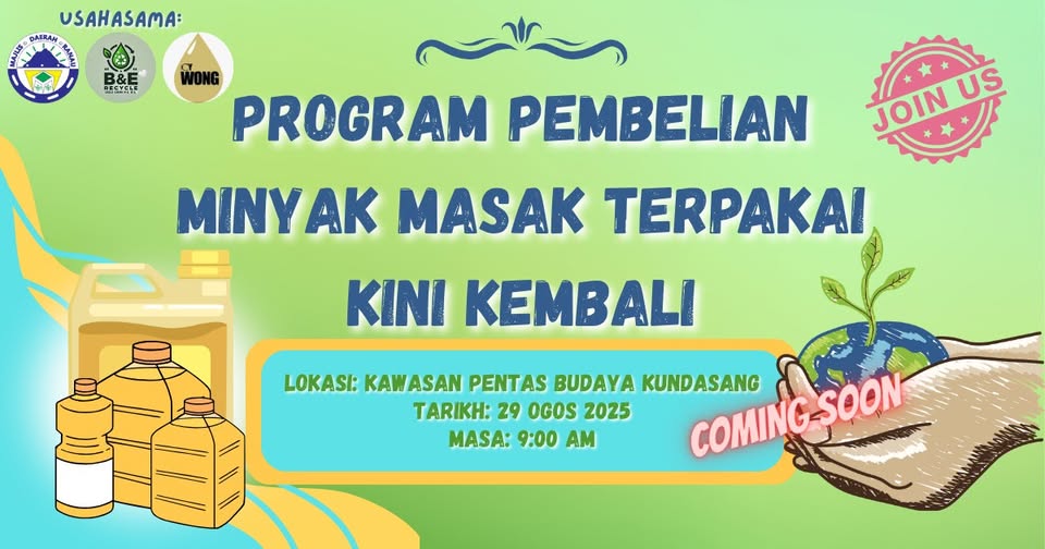 May be an image of slow loris and text that says 'USAH USAHASAMA: DAERAH ลั B&E RECYCLE PROGRAM PEMBELIAN JOIN US MINYAK MASAK TERPAKAI KINI KEMBALI LOKASI: KAWASAN PENTAS BUDAYA KUNDASANG TARIKH: 29 OGOS 2025 MASA: 9:00 AM COMING COMINGSOON SOON'